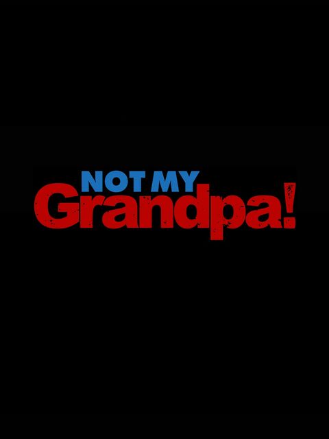 NotMyGrandpa