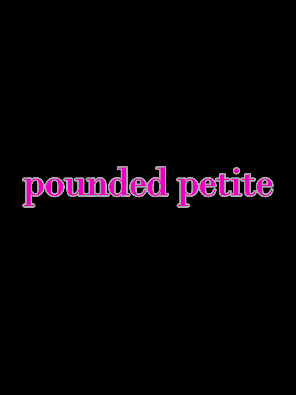 PoundedPetite